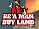 Be A Man Buy Land image 1